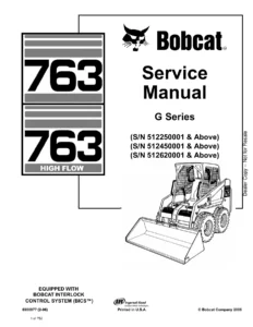 Bobcat 763 G Series Skid Steer Loader Service Manual 6900977 - 763 & 763 High Flow Repair Guide PDF