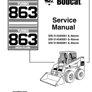 Bobcat 863 / 863H High Flow Turbo Loader Service Manual PDF