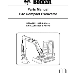 Bobcat E32 Compact Excavator Parts Manual 6987273 - Serial A94H11001 & Above, AC2N11001 & Above