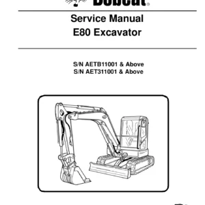 Bobcat E80 Compact Excavator Service Manual 6987194 (2011) S/N AETB11001 & AET311001