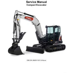 Bobcat E88 Compact Excavator Service Manual S/N B62N11001 & Above 2025