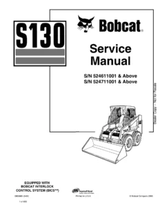 Bobcat S130 Skid-Steer Loader Service Manual (S/N 524611001 & Above, 524711001 & Above)