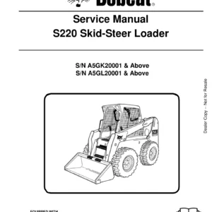 Bobcat S220 Skid-Steer Loader Service Manual (S/N A5GK20001 & Above, A5GL20001 & Above)