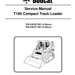 Bobcat T190 Compact Track Loader Service Manual 6987052 - A3LN11001/A3LP11001 & Above