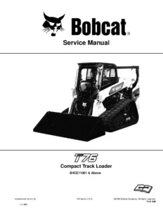 Bobcat T76 Compact Track Loader Service Manual (B4CE11001 & Above) - PDF Download