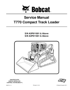 Bobcat T770 Compact Track Loader Service Manual S/N A3P811001 & A3P911001 Above