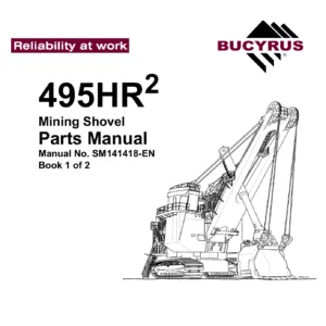 Bucyrus 495HR2 Mining Shovel Parts Manual SM141418-EN - Complete 2-Book PDF Download