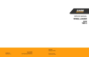 CASE 521E Tier 3 Wheel Loader Service Manual 84243970 PDF
