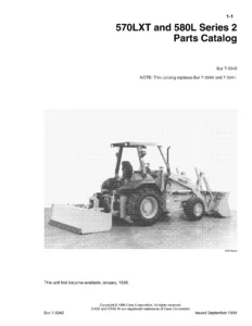 Case 570LXT and 580L Series 2 Backhoe Loader Parts Catalog - Bur 7-3342 PDF Manual