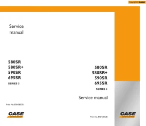 Case 580SR 580SR+ 590SR 695SR Series 3 Loader Backhoe Service Manual 87643852B