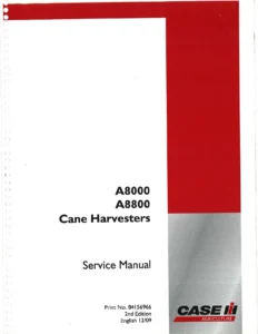 Case IH A8000 A8800 Cane Harvester Service Manual - Complete Workshop Repair Guide PDF