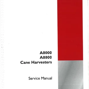 Case IH A8000 A8800 Cane Harvester Service Manual - Complete Workshop Repair Guide PDF