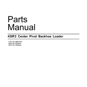 Caterpillar 430F2 Center Pivot Backhoe Loader Parts Manual - SEBP6825-01 PDF Download