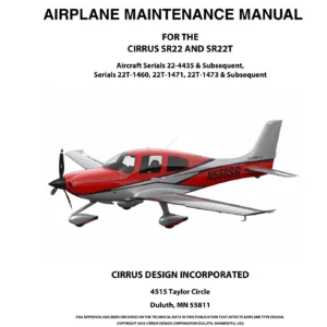 Cirrus SR22 & SR22T Airplane Maintenance Manual - Complete AMM for Serials 22-4435 & Subs, 22T-1460, 22T-1471, 22T-1473 & Subs