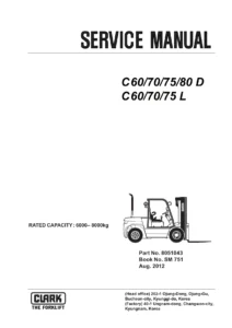 Clark C60 C70 C75 C80 D & C60 C70 C75 L Service Manual SM 751 - 2012 PDF