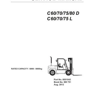 Clark C60 C70 C75 C80 D & C60 C70 C75 L Service Manual SM 751 - 2012 PDF