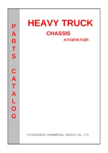 Daewoo K7C6F K7CEF Heavy Truck Chassis Parts Catalog PDF - K7C Series 6x4 Illustrated Parts Manual