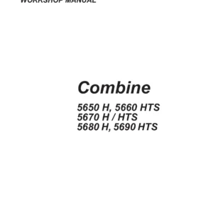 Deutz-Fahr 5650H 5660HTS 5670H 5680H 5690HTS Combine Workshop Manual
