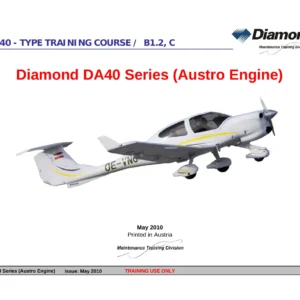 Diamond DA40 Series Austro Engine Maintenance Type Training B1.2 C May 2010