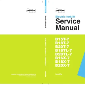 Doosan B15T-7 B18T-7 B20T-7 B18TL-7 B20TL-7 B16X-7 B18X-7 B20X-7 Electric Forklift Service Manual