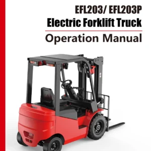 EP Equipment EFL203 / EFL203P Electric Forklift Truck Operation Manual - 2024 Edition