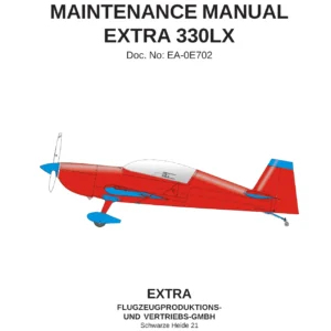 EXTRA 330LX Aircraft Maintenance Manual EA-0E702 - 2017 Revision 5 PDF