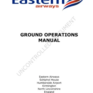 Eastern Airways Ground Operations Manual - J41, SAAB 2000 & Embraer 135/145 Ground Handling Procedures