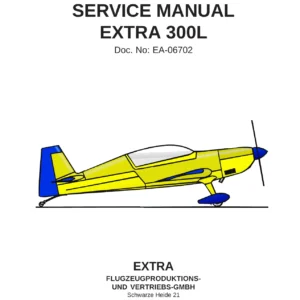 Extra 300L Service Manual 1995-2019 EA-06702 - Complete Aerobatic Aircraft Workshop Guide