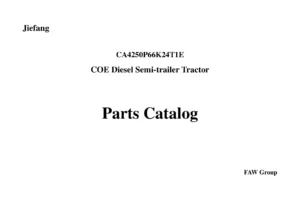 FAW CA4250P66K24T1E Jiefang J6 Semi-Trailer Tractor Parts Catalog PDF