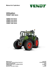 Fendt 600 Vario 614 616 618 620 Manuel de l'Opérateur PDF - Guide d'Utilisation Officiel