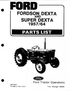 Fordson Dexta & Super Dexta 1957-1964 Parts List - Illustrated Ford Tractor Parts Catalog PDF