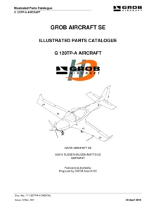 Grob G 120TP-A Aircraft Illustrated Parts Catalogue (Doc No. 1T-120TPA-4 DIGITAL, Issue 3 Rev 001)