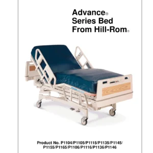Hill-Rom Advance Series Bed Service Manual - P1104 P1105 P1115 P1135 P1145 P1155 P1165