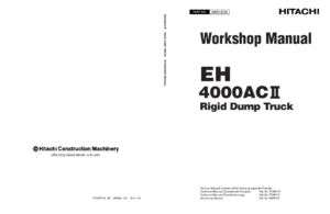Hitachi EH4000AC II Rigid Dump Truck Workshop Manual - Part No. W8R7-E-00