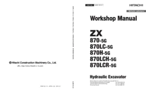 Hitachi ZX870-5G Series Hydraulic Excavator Workshop Manual - ZX870-5G, 870LC-5G, 870H-5G, 870LCH-5G, 870LCR-5G PDF