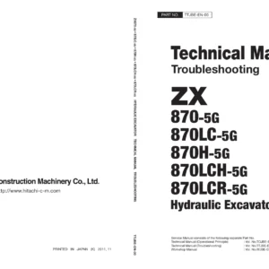 Hitachi ZX870-5G ZX870LC-5G ZX870H-5G ZX870LCH-5G ZX870LCR-5G Excavator Troubleshooting Technical Manual TTJBE-EN-00
