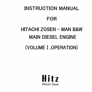 Hitachi Zosen MAN B&W Main Diesel Engine Instruction Manual - Volume 1 Operation