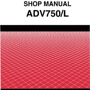 Honda ADV750 & ADV750L Complete Workshop Service Manual - PDF