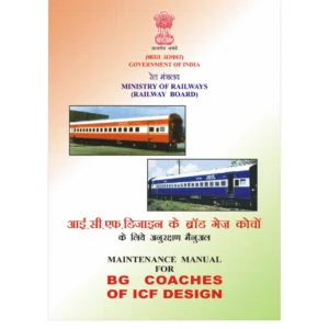 Indian Railways BG Coaches of ICF Design Maintenance Manual (2002) - PDF Download