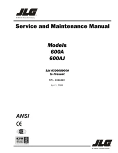JLG 600A 600AJ Service and Maintenance Manual - Boom Lift Repair PDF (P/N 3121201, 2008)
