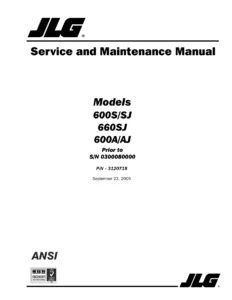 JLG 600S 600SJ 660SJ 600A 600AJ Service and Maintenance Manual - 2005 PDF
