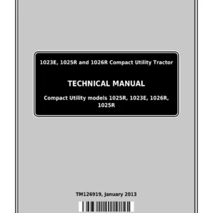 John Deere 1023E 1025R 1026R Compact Utility Tractor Technical Manual TM126919