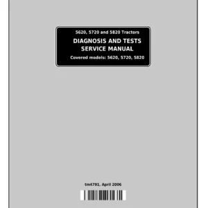 John Deere 5620 5720 5820 Tractor Diagnostic Tests Service Manual TM4791
