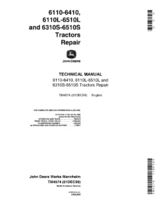 John Deere 6110-6410, 6110L-6510L and 6310S-6510S Tractors Repair Technical Manual TM4574