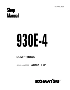 Komatsu 930E-4 Dump Truck Shop Manual - Serial Numbers A30462 & Up