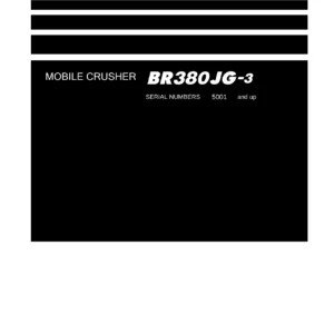 Komatsu BR380JG-3 Mobile Crusher Shop Manual SEN06703-05 - Full Workshop PDF