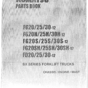 Komatsu BX Series Forklift Parts Book - FG20 FG25 FG30 FD20 FD25 FD30 Chassis Engine Mast
