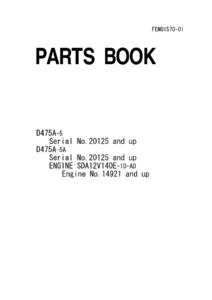 Komatsu D475A-5 D475A-5A Crawler Dozer Parts Book 20125-Up FEN01570-01