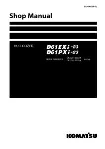 Komatsu D61EXi-23 D61PXi-23 Bulldozer Shop Manual SEN06256-02 PDF