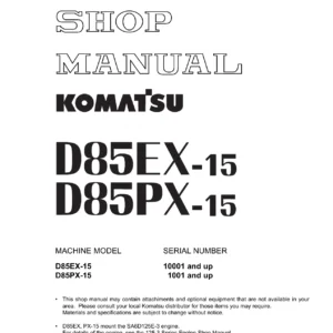 Komatsu D85EX-15 D85PX-15 Dozer Shop Manual SEBM029103 - Full PDF Repair Guide